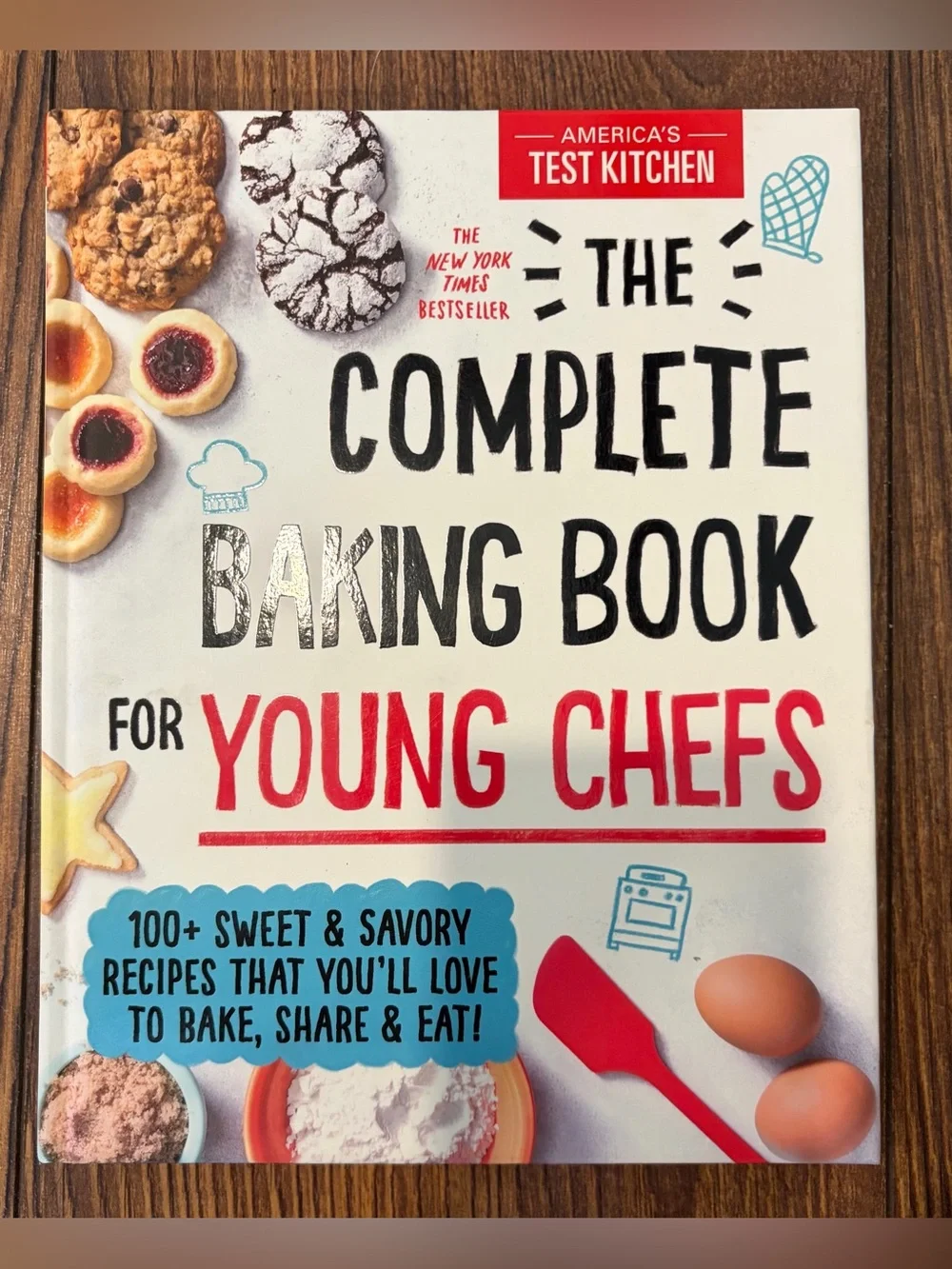 NEW! ‘The Complete Baking Book for Young Chefs’ NY Times Bestseller, 226 pages